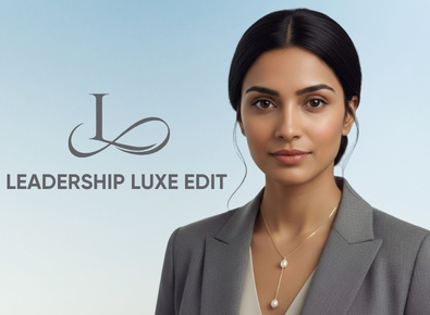 Leadership Luxe Edit